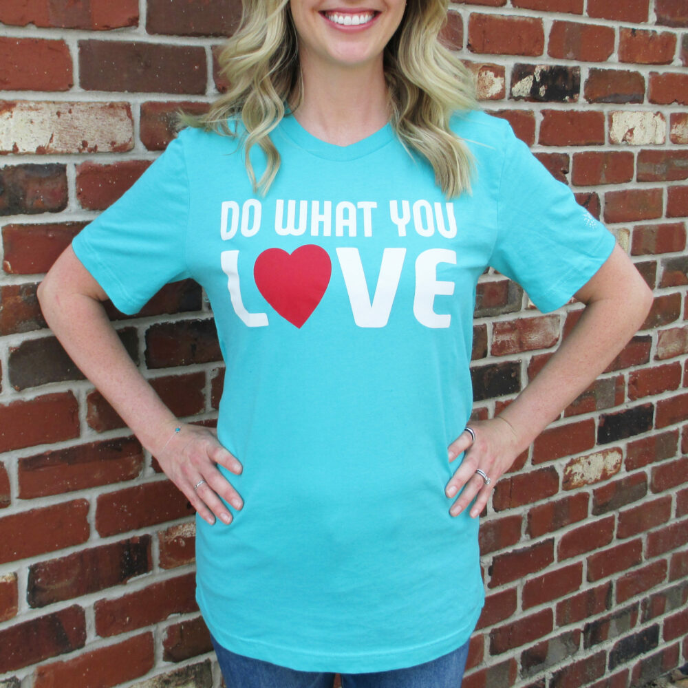 Do What You Love T-Shirt - Image 2